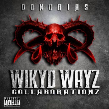 Don Orias feat. Whodatpeez An Interlude (The Wayz of Tha Wikyd) [feat. Whodatpeez]