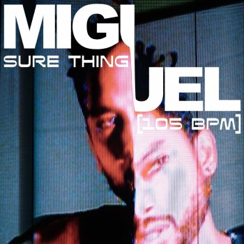 Miguel feat. D'LEAU Sure Thing - D'LEAU Remix