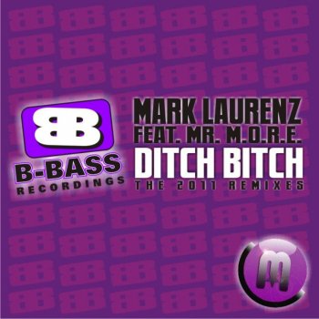 Mark Laurenz Ditch Bitch 2011 (Original Mix)
