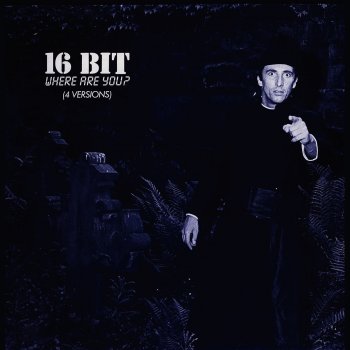 16bit Where Are You? (Mix I)