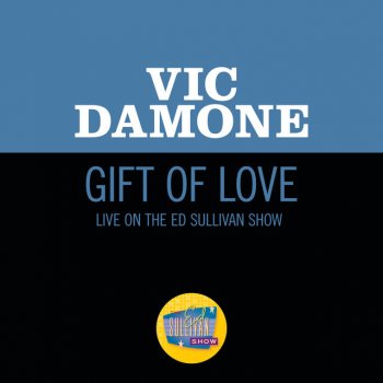 Vic Damone Gift Of Love - Live On The Ed Sullivan Show, February 16, 1958