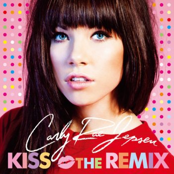 Carly Rae Jepsen This Kiss - Digital Dog Remix Radio Edit