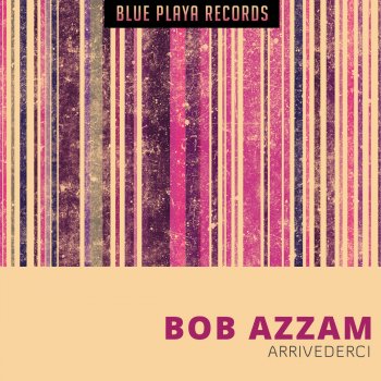 Bob Azzam Makin' Love