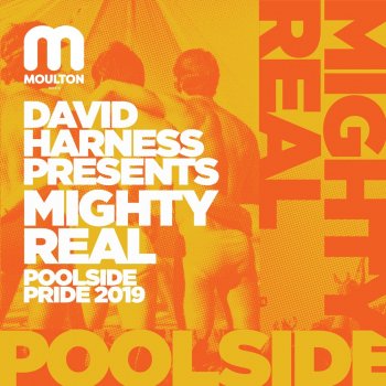 David Harness Mighty Real Poolside Pride 2019 - Continuous DJ Mix