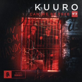 KUURO feat. CVBZ Can We Be Free