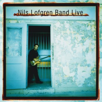 Nils Lofgren I Don't Wanna Talk About It