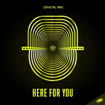 Crystal Mad Here for You (Extended Mix)
