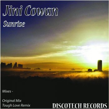 Jini Cowan Sunrise - Tough Love Remix
