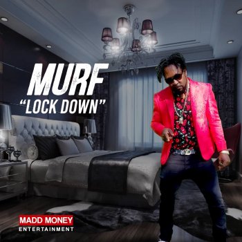 Murf Lock Down (Raw)