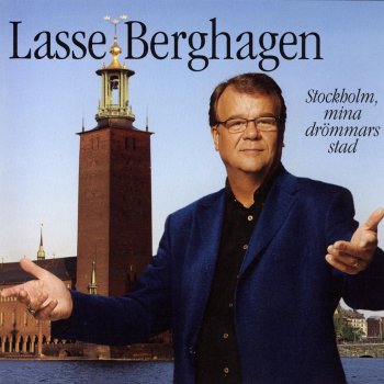 Lasse Berghagen Stockholm mina drömmars stad