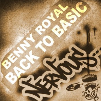 Benny Royal Back to Basic