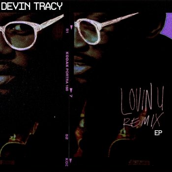 Devin Tracy feat. J.Robb Lovinuu (Kaelin Ellis Remix)