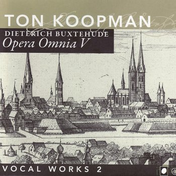 Ton Koopman Magnificat Anima Mea, Domine BuxWV, Anh. 1