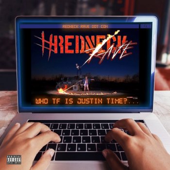 Who TF Is Justin Time? feat. Upchurch Rebel Till I Die