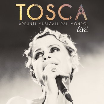 Tosca Vorrei incontrarti fra cent'anni (Live)