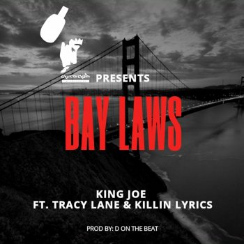 King Joe Bay Laws (feat. Killin Lyrics & Tracy Lane)