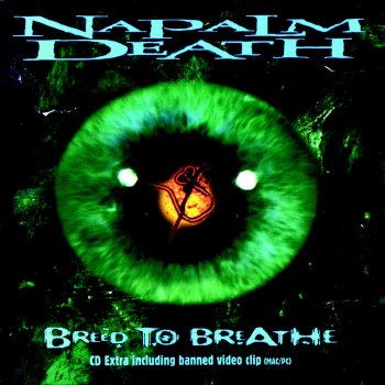 Napalm Death Breed To Breathe