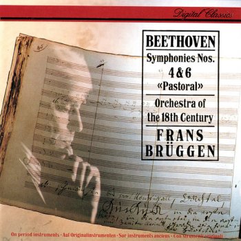 Ludwig van Beethoven, Orchestra Of The 18th Century & Frans Brüggen Symphony No.6 in F, Op.68 -"Pastoral": 1. Erwachen heiterer Empfindungen bei der Ankunft auf dem Lande: Allegro ma non troppo