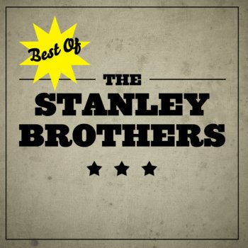 The Stanley Brothers I Worship You