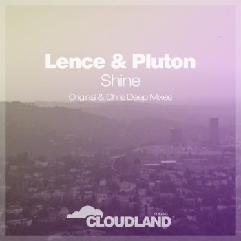 Lence & Pluton Shine