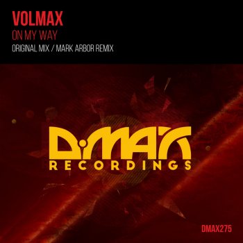 Volmax On My Way - Mark Arbor Remix