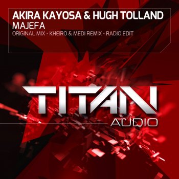 Akira Kayosa feat. Hugh Tolland Majefa - Radio Edit