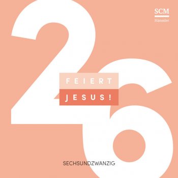Feiert Jesus! feat. Michael Janz Wegebner