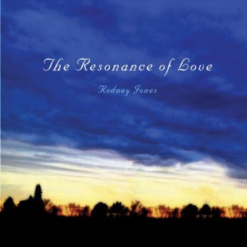 Rodney Jones Grace...The Embrace of Love