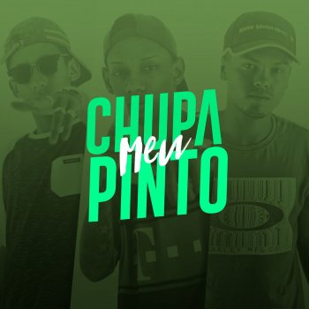 Mc Neguinho do ITR feat. MC Tavinho & MC Khaell Chupa Meu Pinto