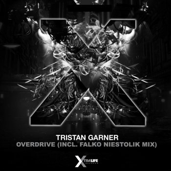 Tristan Garner Overdrive - Falko Niestolik Mix