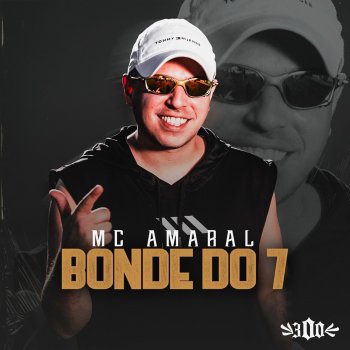 MC Amaral Bonde do 7