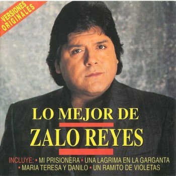 Zalo Reyes Una Lágrima En La Garganta - 2004 Digital Remaster