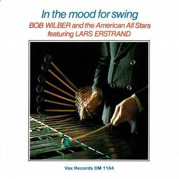 Bob Wilber I'm in the Mood for Swing (feat. Lars Erstrand) [Remastered 2021]