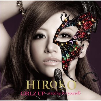 Hiroko GIRLZ UP ~stand up for yourself~(Insmental)
