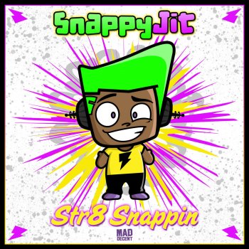 Snappy Jit feat. Chad She Like My Step (feat. Chad)