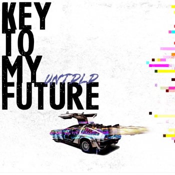 Untdld Key To My Future