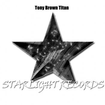Tony Brown Titan - Orginal Mix