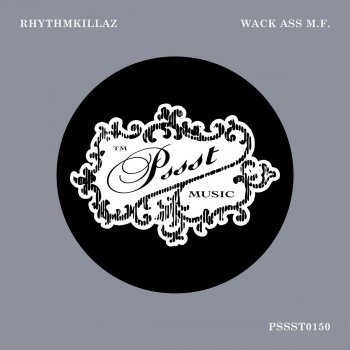 Rhythmkillaz Wack Ass M.F. - Payback Clean Mix