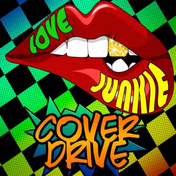 Cover Drive Love Junkie (Lock Solid Remix)