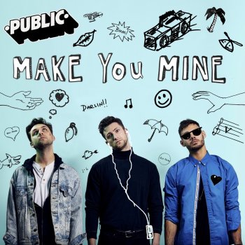 Public Make You Mine (Acoustic)