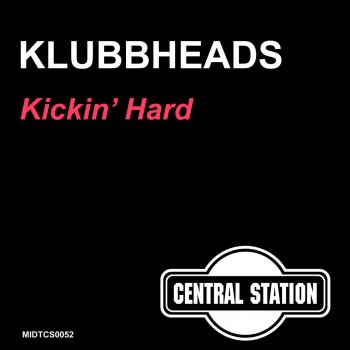 Klubbheads Kickin’ Hard (Klubb-A-pella)