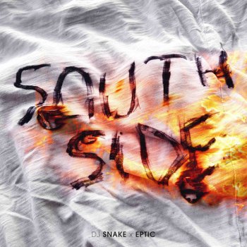 DJ Snake feat. Eptic SouthSide