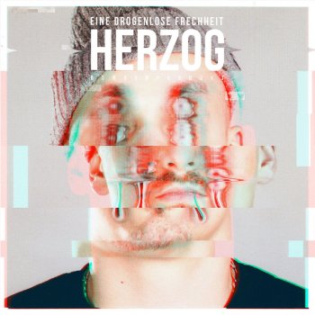 Herzog feat. AchtVier Alles Gute kommt von Drogen