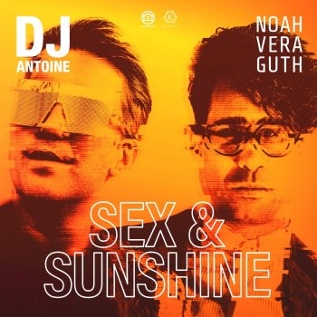 DJ Antoine feat. Noah Veraguth & Mad Mark Sex & Sunshine - DJ Antoine vs Mad Mark 2k21 Mix