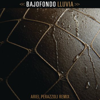 Bajofondo Lluvia (Ariel Perazzoli Remix)