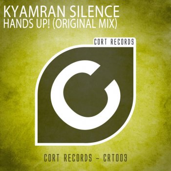 Kyamran Silence Hands Up! - Original Mix