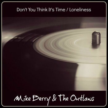 Mike Berry & The Outlaws Loneliness