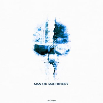 Mystic Man or Machinery