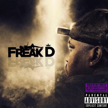 Freak D feat. DJ Hollygrove Gas N on Em