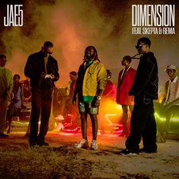 JAE5 feat. Skepta & Rema Dimension (feat. Skepta & Rema)